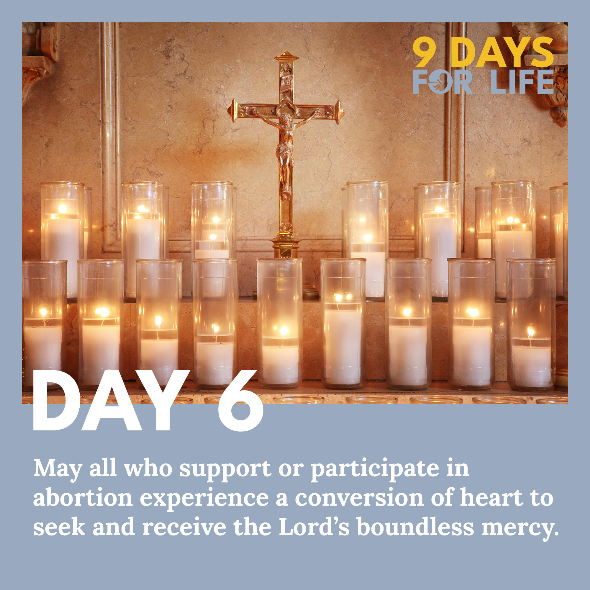 Day 6 - Nine Days for Life - Candles with crucifix in the center.