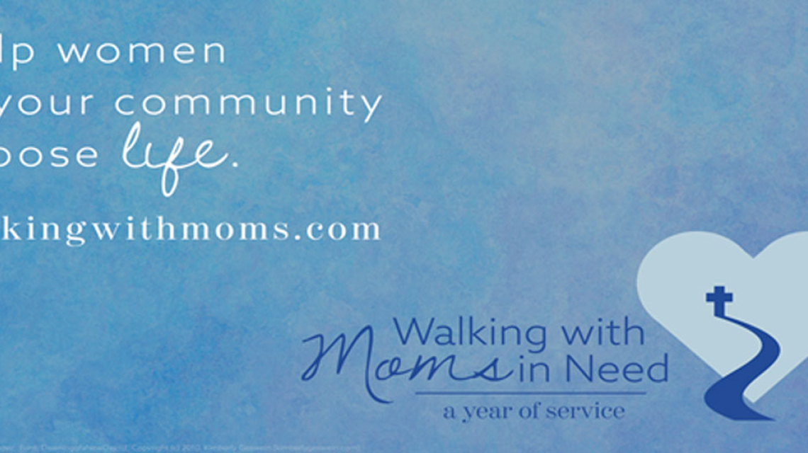 Walking with Moms in Need Banner
