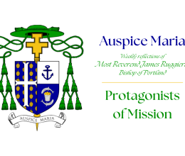 Auspice Maria: Protagonists of Mission