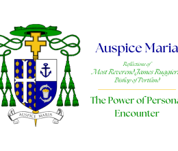 Auspice Maria Episode 6- the power of personal encounter