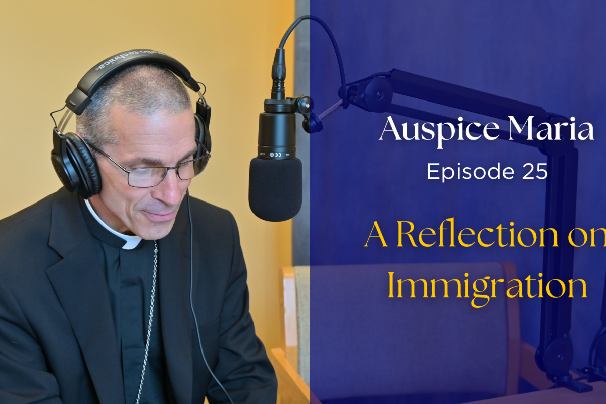 Auspice Maria Ep 25 - a reflection on immigration